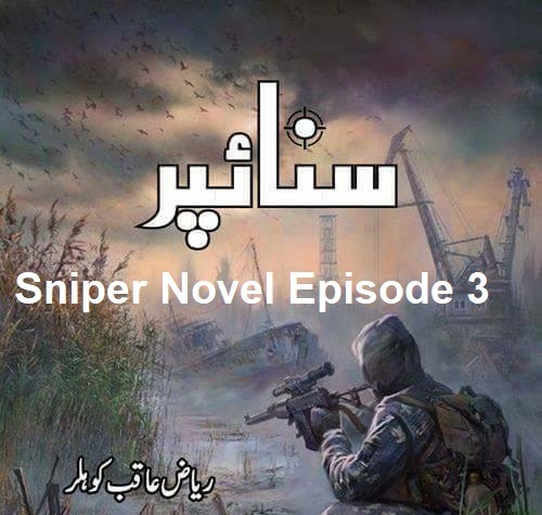 Sniper Novel Episode 3