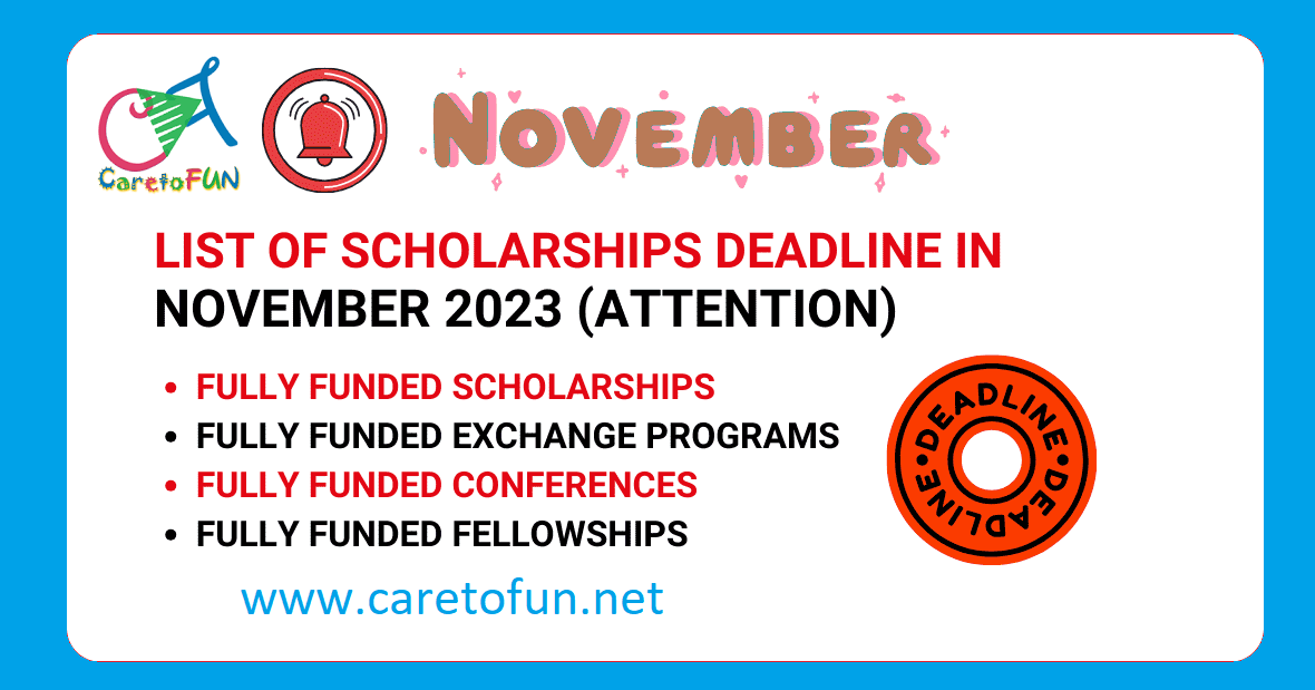 List of Scholarships Deadline in November 2023 CaretoFUN