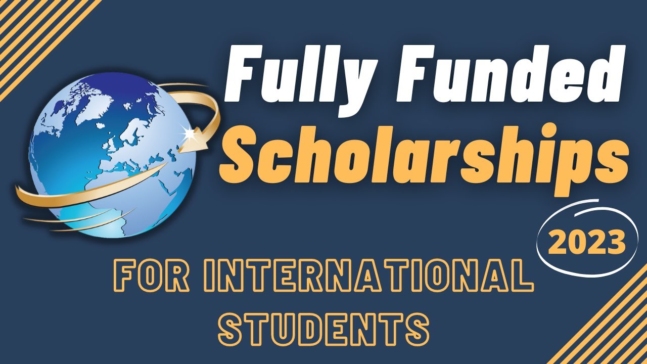 fully funded scholarships